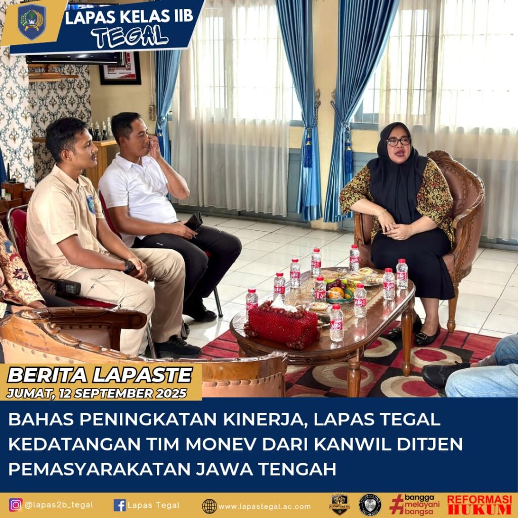 Bahas Peningkatan Kinerja, Lapas Tegal Kedatangan Tim Monev Dari Kanwil Ditjen Pemasyarakatan Jawa Tengah